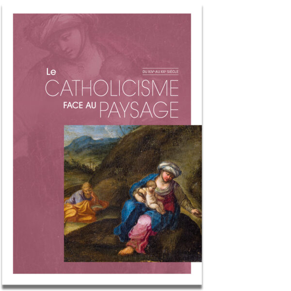 OK LE CATHOLICISME FACE AU PAYSAGE--- OK LE CATHOLICISME FACE AU PAYSAGE---